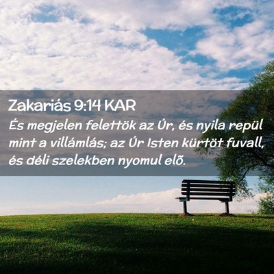 Picture 02 - Zakariás 9:14 KAR - És megjelen felettök az Úr, és nyila repül - Bible Verse Picture