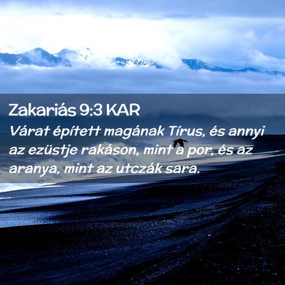 Picture 02 - Zakariás 9:3 KAR - Várat épített magának Tírus, és annyi az - Bible Verse Picture