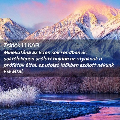 Picture 02 - Zsidók 1:1 KAR - Minekutána az Isten sok rendben és - Bible Verse Picture