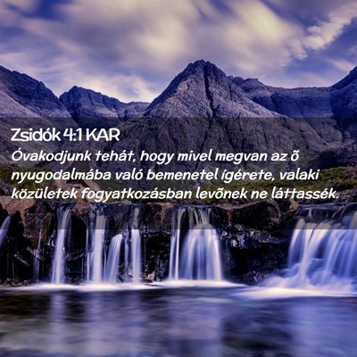 Picture 02 - Zsidók 4:1 KAR - Óvakodjunk tehát, hogy mivel megvan az õ - Bible Verse Picture