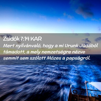 Picture 02 - Zsidók 7:14 KAR - Mert nyilvánvaló, hogy a mi Urunk Júdából - Bible Verse Picture