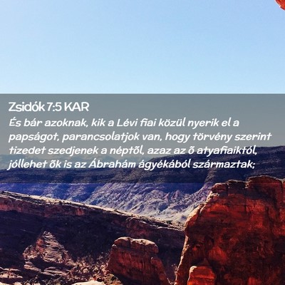 Picture 02 - Zsidók 7:5 KAR - És bár azoknak, kik a Lévi fiai közül nyerik - Bible Verse Picture