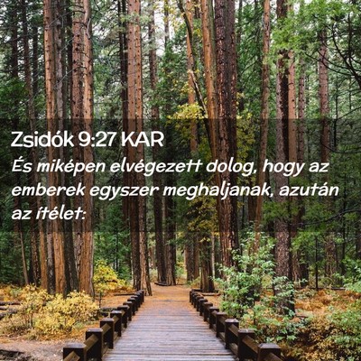 Picture 02 - Zsidók 9:27 KAR - És miképen elvégezett dolog, hogy az emberek - Bible Verse Picture