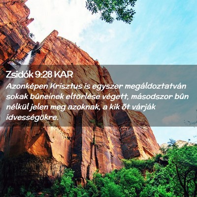 Picture 02 - Zsidók 9:28 KAR - Azonképen Krisztus is egyszer megáldoztatván - Bible Verse Picture