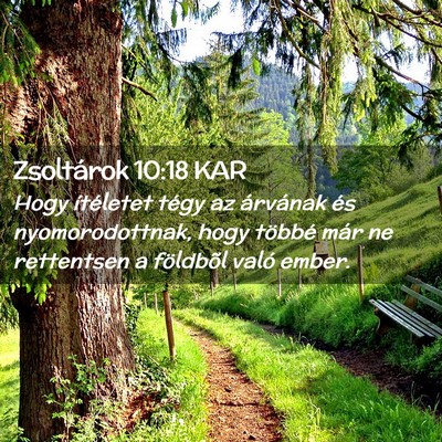 Picture 02 - Zsoltárok 10:18 KAR - Hogy ítéletet tégy az árvának és - Bible Verse Picture