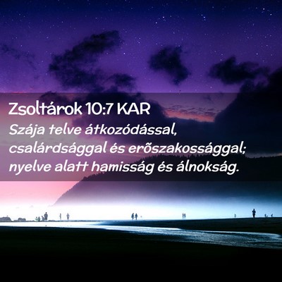Picture 02 - Zsoltárok 10:7 KAR - Szája telve átkozódással, csalárdsággal és - Bible Verse Picture