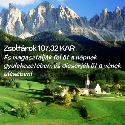 Picture 02 - Zsoltárok 107:32 KAR - És magasztalják fel õt a népnek - Bible Verse Picture