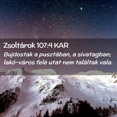 Picture 02 - Zsoltárok 107:4 KAR - Bujdostak a pusztában, a sivatagban; - Bible Verse Picture