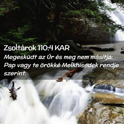 Picture 02 - Zsoltárok 110:4 KAR - Megesküdt az Úr és meg nem másítja: Pap vagy - Bible Verse Picture