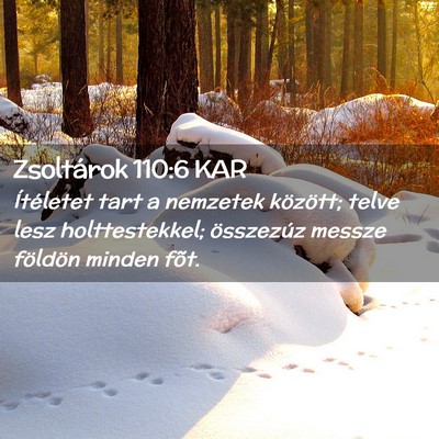 Picture 02 - Zsoltárok 110:6 KAR - Ítéletet tart a nemzetek között; telve lesz - Bible Verse Picture