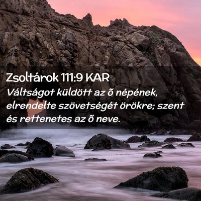 Picture 02 - Zsoltárok 111:9 KAR - Váltságot küldött az õ népének, elrendelte - Bible Verse Picture