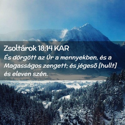 Picture 02 - Zsoltárok 18:14 KAR - És dörgött az Úr a mennyekben, és a - Bible Verse Picture