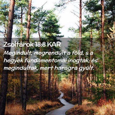 Picture 02 - Zsoltárok 18:8 KAR - Megindult, megrendült a föld, s a hegyek - Bible Verse Picture