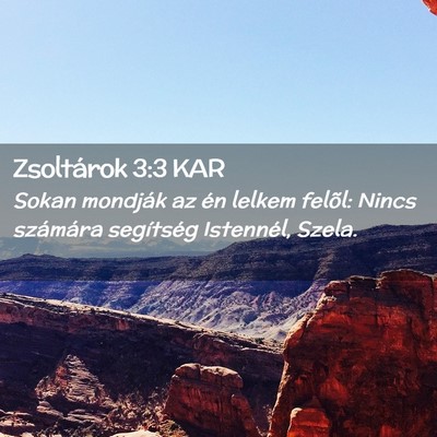 Picture 02 - Zsoltárok 3:3 KAR - Sokan mondják az én lelkem felõl: Nincs - Bible Verse Picture