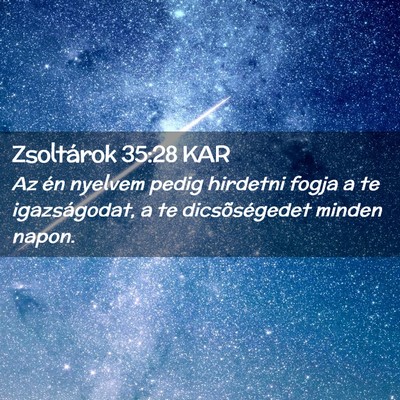 Picture 02 - Zsoltárok 35:28 KAR - Az én nyelvem pedig hirdetni fogja a te - Bible Verse Picture