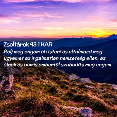 Picture 02 - Zsoltárok 43:1 KAR - Ítélj meg engem oh Isten! és oltalmazd meg - Bible Verse Picture