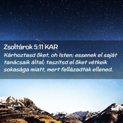Picture 02 - Zsoltárok 5:11 KAR - Kárhoztasd õket, oh Isten; essenek el saját - Bible Verse Picture