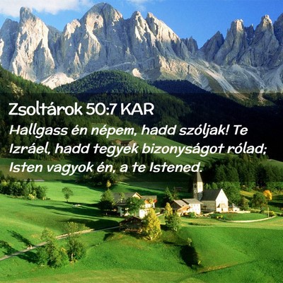 Picture 02 - Zsoltárok 50:7 KAR - Hallgass én népem, hadd szóljak! Te Izráel, - Bible Verse Picture