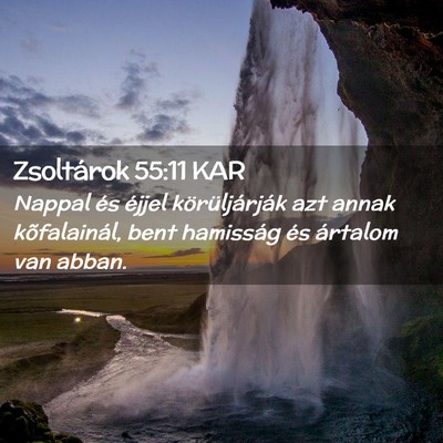 Picture 02 - Zsoltárok 55:11 KAR - Nappal és éjjel körüljárják azt annak - Bible Verse Picture