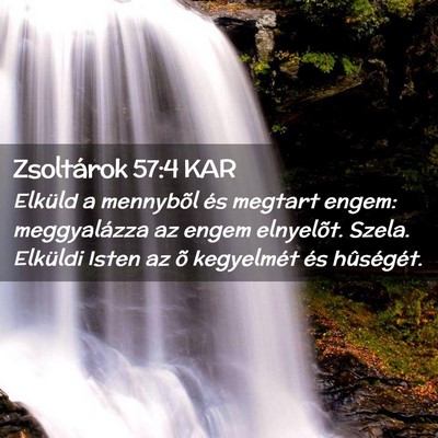 Picture 02 - Zsoltárok 57:4 KAR - Elküld a mennybõl és megtart engem: - Bible Verse Picture