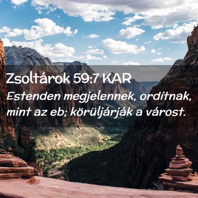 Picture 02 - Zsoltárok 59:7 KAR - Estenden megjelennek, ordítnak, mint az eb; - Bible Verse Picture