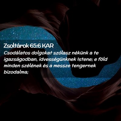 Picture 02 - Zsoltárok 65:6 KAR - Csodálatos dolgokat szólasz nékünk a te - Bible Verse Picture