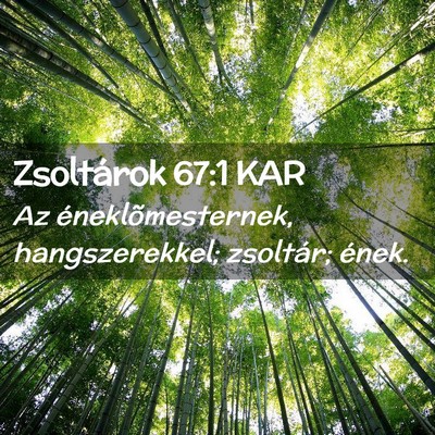 Picture 02 - Zsoltárok 67:1 KAR - Az éneklõmesternek, hangszerekkel; zsoltár; - Bible Verse Picture
