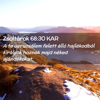 Picture 02 - Zsoltárok 68:30 KAR - A te Jeruzsálem felett álló hajlékodból - Bible Verse Picture