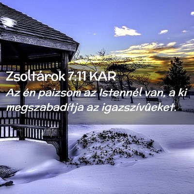 Picture 02 - Zsoltárok 7:11 KAR - Az én paizsom az Istennél van, a ki - Bible Verse Picture