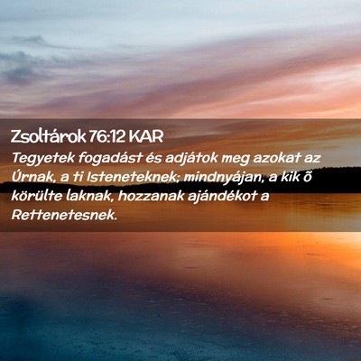 Picture 02 - Zsoltárok 76:12 KAR - Tegyetek fogadást és adjátok meg azokat az - Bible Verse Picture