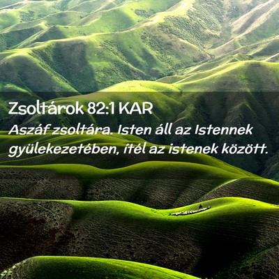 Picture 02 - Zsoltárok 82:1 KAR - Aszáf zsoltára. Isten áll az Istennek - Bible Verse Picture
