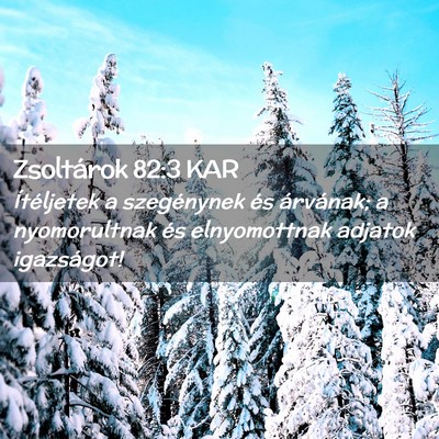 Picture 02 - Zsoltárok 82:3 KAR - Ítéljetek a szegénynek és árvának; a - Bible Verse Picture