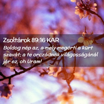 Picture 02 - Zsoltárok 89:16 KAR - Boldog nép az, a mely megérti a kürt szavát; - Bible Verse Picture