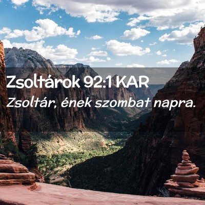 Picture 02 - Zsoltárok 92:1 KAR - Zsoltár, ének szombat - Bible Verse Picture
