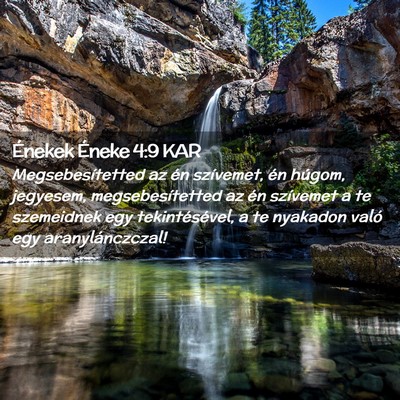 Picture 02 - Énekek Éneke 4:9 KAR - Megsebesítetted az én szívemet, én húgom, - Bible Verse Picture