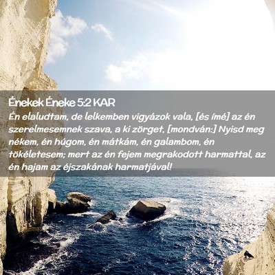 Picture 02 - Énekek Éneke 5:2 KAR - Én elaludtam, de lelkemben vigyázok vala, [és - Bible Verse Picture