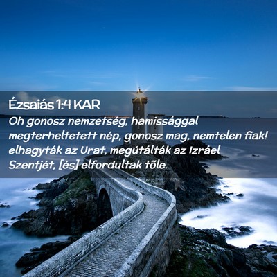 Picture 02 - Ézsaiás 1:4 KAR - Oh gonosz nemzetség, hamissággal - Bible Verse Picture