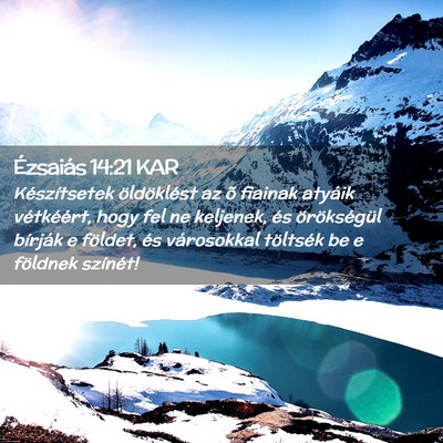 Picture 02 - Ézsaiás 14:21 KAR - Készítsetek öldöklést az õ fiainak atyáik - Bible Verse Picture
