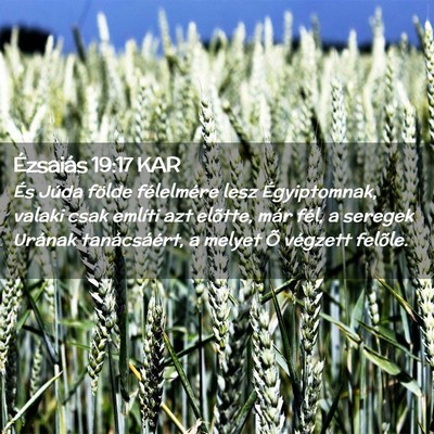 Picture 02 - Ézsaiás 19:17 KAR - És Júda földe félelmére lesz Égyiptomnak, - Bible Verse Picture