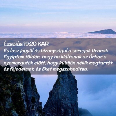Picture 02 - Ézsaiás 19:20 KAR - És lesz jegyül és bizonyságul a seregek - Bible Verse Picture