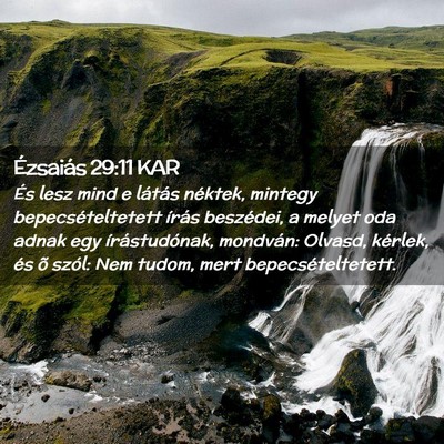 Picture 02 - Ézsaiás 29:11 KAR - És lesz mind e látás néktek, mintegy - Bible Verse Picture