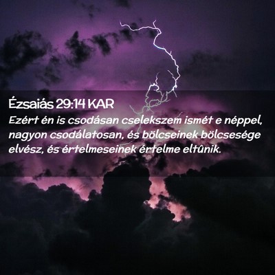 Picture 02 - Ézsaiás 29:14 KAR - Ezért én is csodásan cselekszem ismét e - Bible Verse Picture
