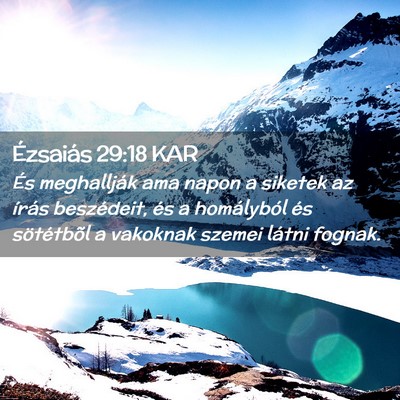 Picture 02 - Ézsaiás 29:18 KAR - És meghallják ama napon a siketek az írás - Bible Verse Picture