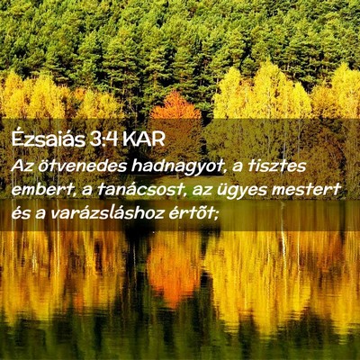 Picture 02 - Ézsaiás 3:4 KAR - Az ötvenedes hadnagyot, a tisztes embert, a - Bible Verse Picture