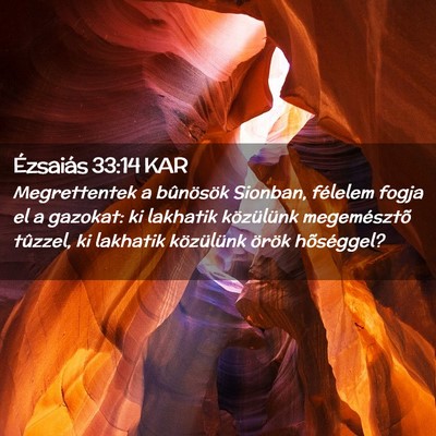 Picture 02 - Ézsaiás 33:14 KAR - Megrettentek a bûnösök Sionban, félelem fogja - Bible Verse Picture