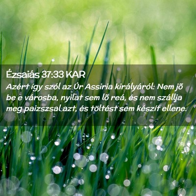 Picture 02 - Ézsaiás 37:33 KAR - Azért így szól az Úr Assiria királyáról: - Bible Verse Picture