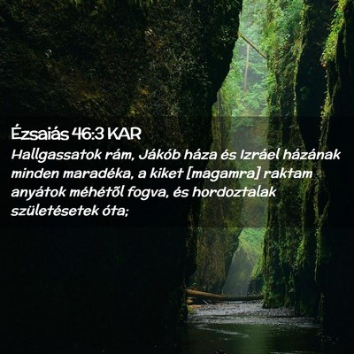 Picture 02 - Ézsaiás 46:3 KAR - Hallgassatok rám, Jákób háza és Izráel - Bible Verse Picture