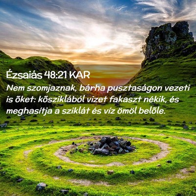 Picture 02 - Ézsaiás 48:21 KAR - Nem szomjaznak, bárha pusztaságon vezeti is - Bible Verse Picture