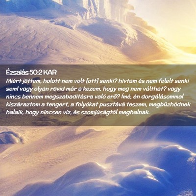 Picture 02 - Ézsaiás 50:2 KAR - Miért jöttem, holott nem volt [ott] senki? - Bible Verse Picture
