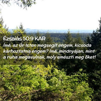 Picture 02 - Ézsaiás 50:9 KAR - Ímé, az Úr Isten megsegít engem, kicsoda - Bible Verse Picture